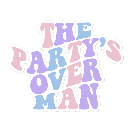 Party's Over Sticker