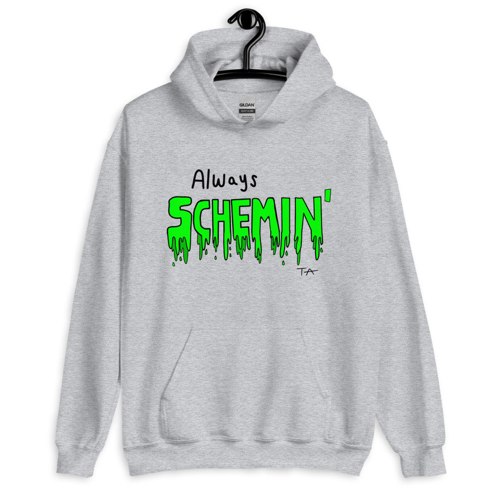 Always Schemin' (Green) Hoodie